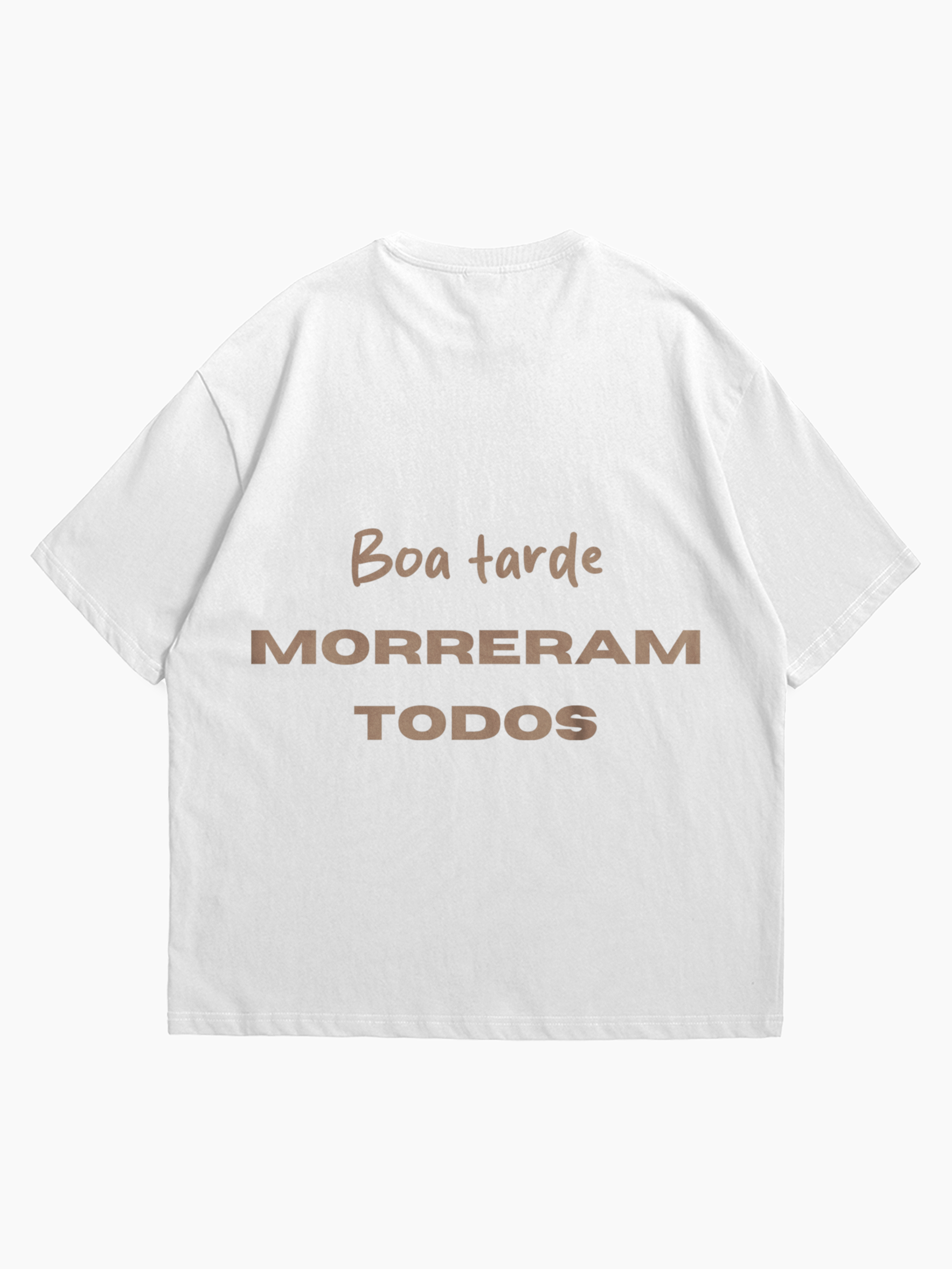 T-shirt Oversized Branca: Morreram Todos