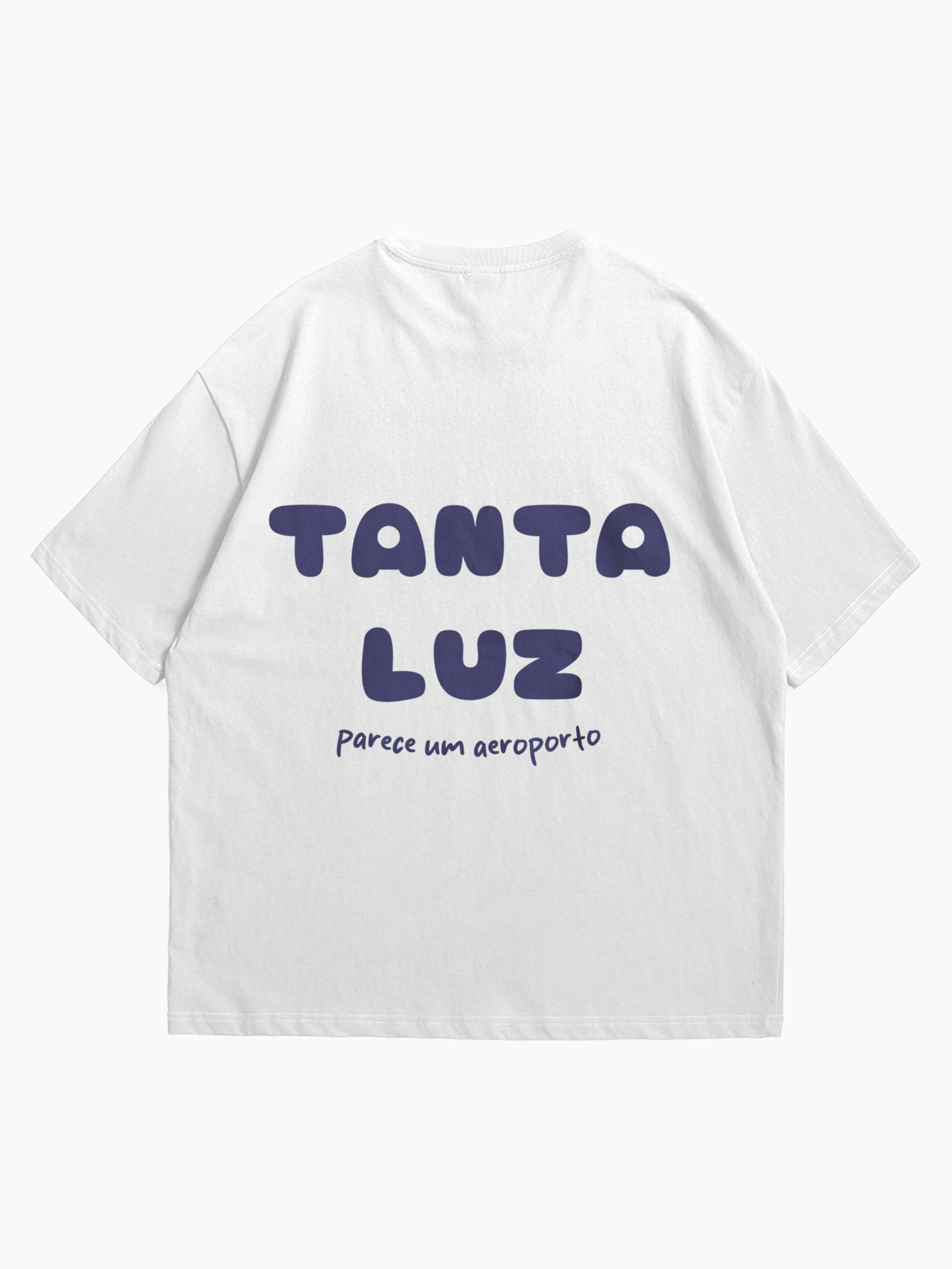 T-shirt Oversized Branca: Tanta Luz